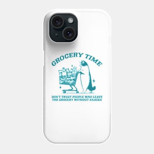 Grocery Time Funny Cat Shirt / Funny Cat Meme Shirt / Ironic Shirt / Weirdcore Clothing / Oddly Specific / Unhinged Phone Case