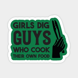 "Chef Charm: Girls Dig Guys Who Cook Their Own Food Tee!" Magnet