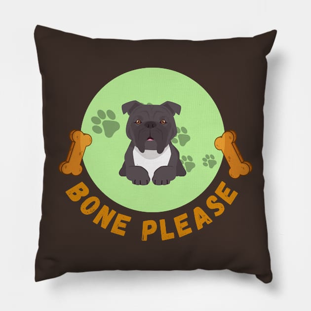 Bone please concept about cute dog and dog lover Pillow by Yenz4289