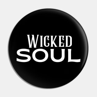 Wicked Soul Pin