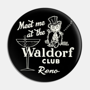 Waldorf Club and Casino Reno NV Pin