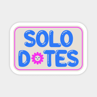 Solo Dates - Self Love Magnet