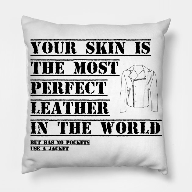 Skin Jacket Pillow by grado