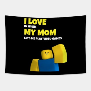 Roblox NOOB I Love My Mom Funny Gamer Gift Tapestry