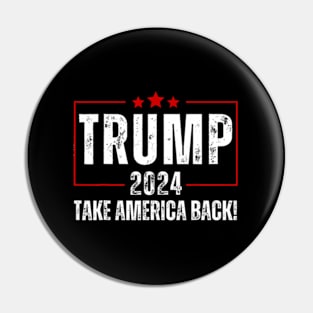 Donald Trump 2024 Take America Back Election - The Return Pin