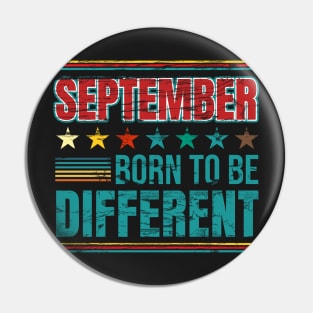 September Born to be different birthday quote Pin