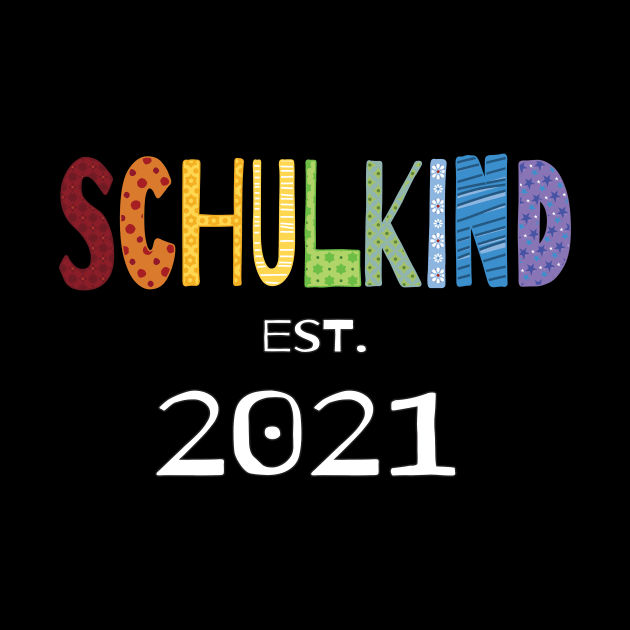 School Child In Colorful Letters Est. 2021 by SinBle
