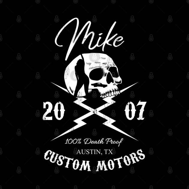 Mike Custom Motors - 100% Death Proof by Sachpica