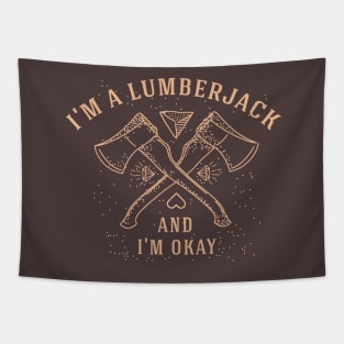 I'm a Lumberjack Tapestry