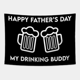 Happy Father's Day Drinking Buddy white Tapestry