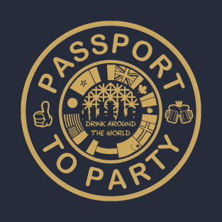 Drink Around The World Passport To Party T-Shirt