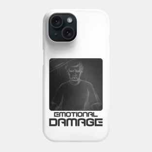 Emotional Damage #3 T-Shirt Phone Case