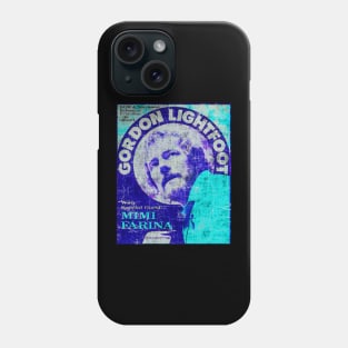 Gordon lightfoot t-shirt Phone Case