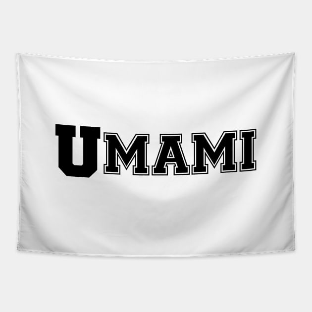 UMAMI COLLEGE Tapestry by tinybiscuits