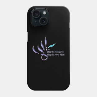 HAPPY HOLIDAYS! - HAPPY NEW YEARS! Phone Case