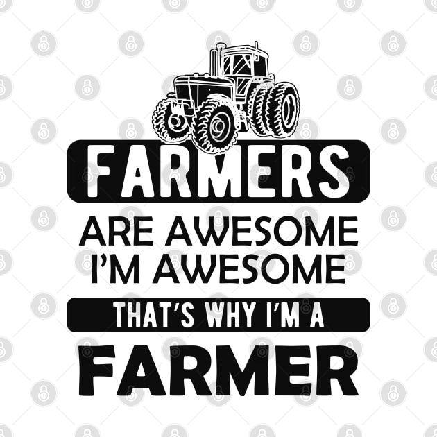 Farmer - Farmer are awesome I'm awesome by KC Happy Shop