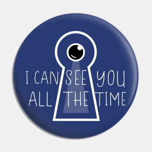 I can see you all time Pin