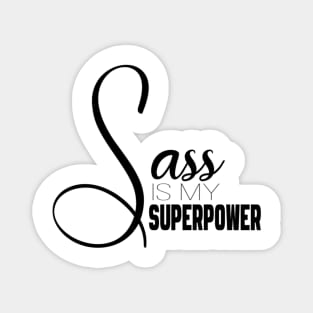 Sass is my Superpower Magnet