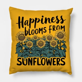 Happiness Blooms From Sunflowers Pillow