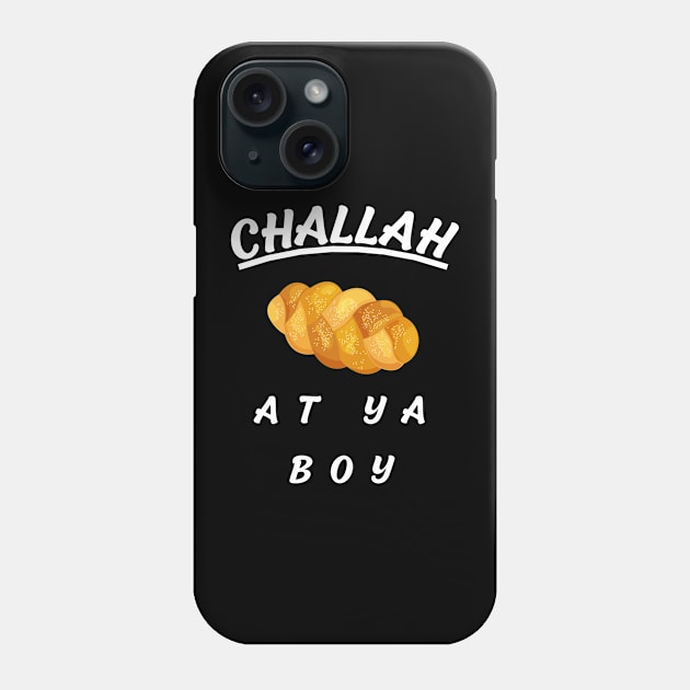 challah at ya boy Phone Case by vaporgraphic