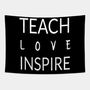 Teach, Love, Inspire Tapestry