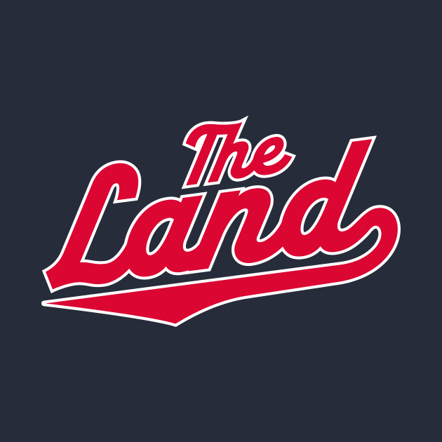 Cleveland 'The Land' Baseball Script Fan T-Shirt: Sport Your Cleveland Pride with Classic Baseball Style! by CC0hort