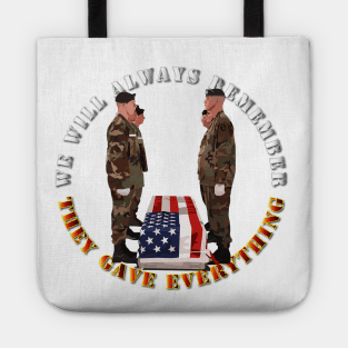 We Will Always Remember - They Gave Everything Tote