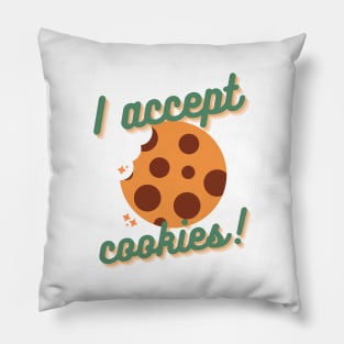 I Accept Cookies Pillow