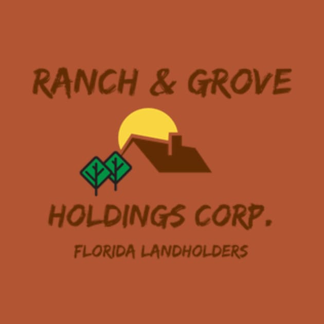 Ranch & Grove Holdings by nolatees