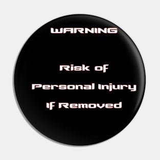 Personal Injury Risk Pin