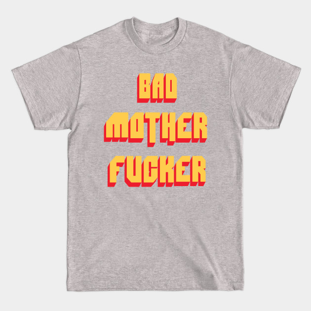 Disover Bad Mother Fucker Pulp Fiction 80s Movie - Bad Mother Fucker - T-Shirt