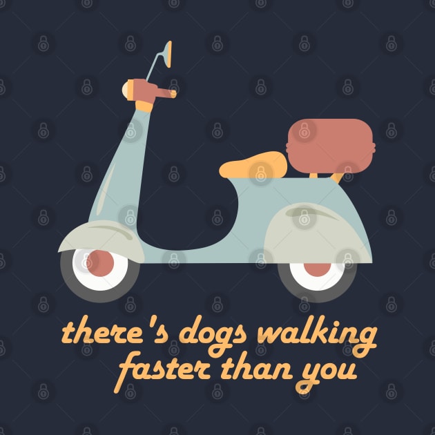 Moped in fun retro colors, "dogs walking faster than you" (Izzard quote) by Ofeefee