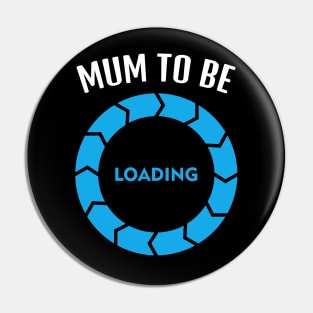 Mum To Be, Funny Design Pin