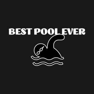 Best Pool Ever T-Shirt