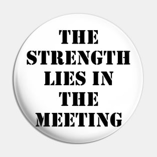 The strength lies in the meeting Black Pin