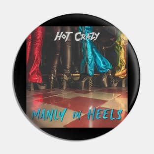 hot crazy manly in heels Pin