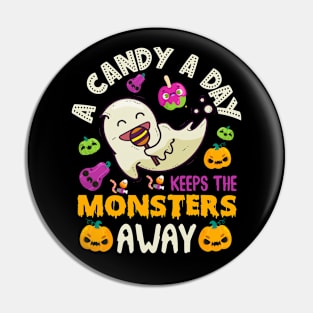 A Candy A Day Keeps The Monsters Away Halloween Pin