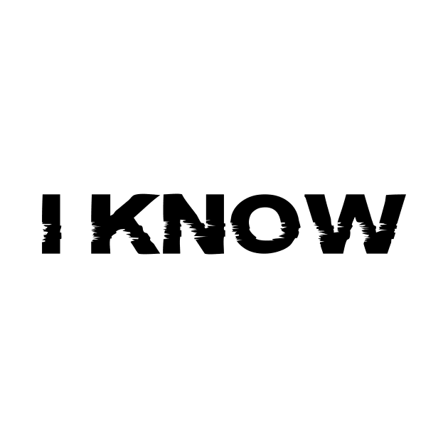 I Know by 101univer.s