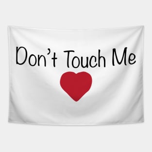 Don't Touch Me Feminist T-Shirt Tapestry