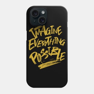 Imagine Everything Possible Quote Motivational Inspirational Phone Case