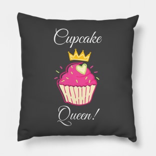 Cupcake Queen! - Tasty, Yummy, Monarchy! Pillow