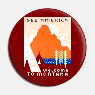 Welcome To Montana USA Travel Poster 1819 Native Lake Mountains Pin