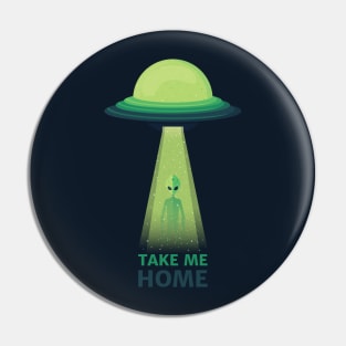 Take Me Home Pin