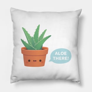 Cute Aloe Vera Says Aloe There Pillow