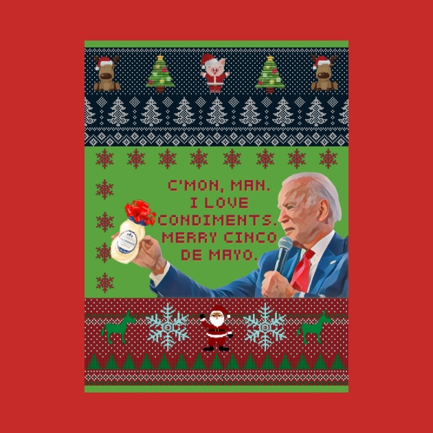 C'Mon Man Ugly Christmas Sweater by DadOfMo Designs