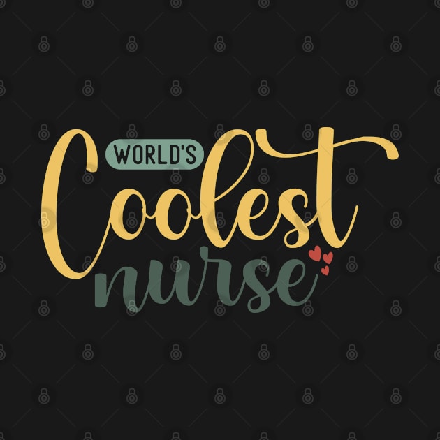 Funny Retro Worlds Coolest Nurse by Jas-Kei Designs