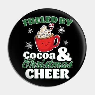 Fueled by Cocoa and Christmas Cheer Funny Hot Chocolate Xmas Pin