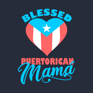 Puerto Rican Mama Blessed Boricua Flag Mom Gifts T-Shirt