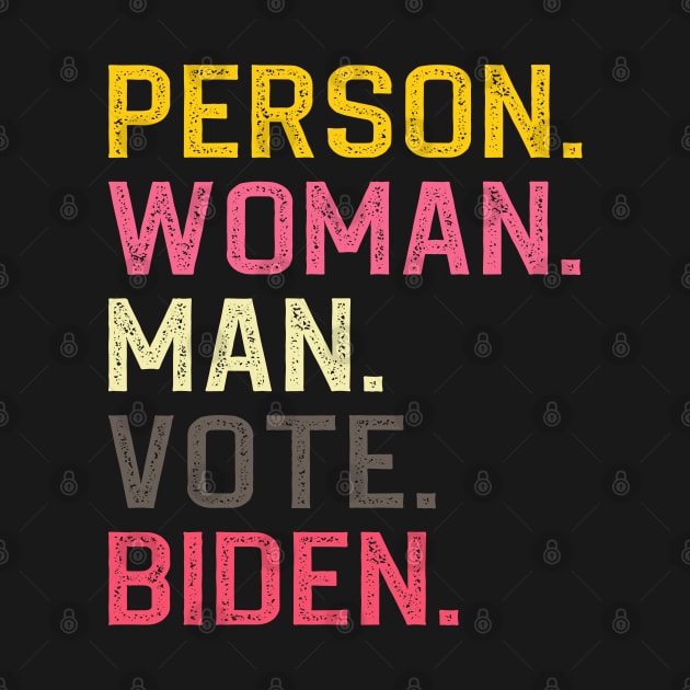 Person Man Woman Vote Biden by DragonTees