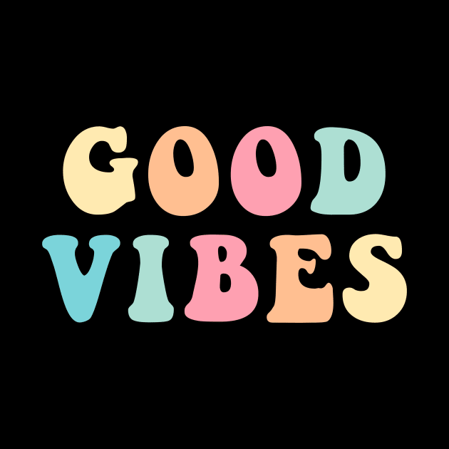 Good Vibes Multicolor Groovy Text For Positive People by mangobanana